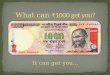 What can ₹1000 get you...?