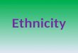 APHG Unit 3: Ethnicity