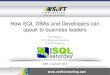 How SQL DBAs and Developers can Speak to Business Leaders