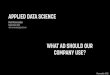 Applied Data Science - What Ad Should Our Company Use?