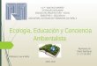 ecologia, educacion y Conciencia ambiental