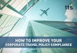 How to improve your corporate travel policy compliance