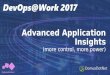 DevOps@Work 2017 - Application insights more control, more power
