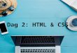 Tjejer kodar 100 - Dag 2 - HTML & CSS