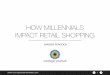 How Millennials Impact Retail Shopping