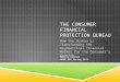 The Consumer Financial Protection Bureau