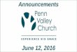 Penn Valley Church Announcements 6 12-16