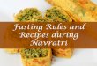 Fasting Rules and Recipes during Navratri