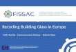 Recylcing Building Glass in Europe –  FISSAC Initiative #CEthinking