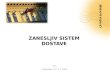 Boštjan Pernek: Zanesljivi sistemi dostave
