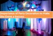 Party Decoration to  the Event a Success