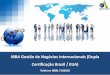 Aula Inaugural - MBA Gestão de Negócios Internacionais (Dupla Certificação Brasil / EUA)