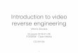 Introduction to video reverse engineering