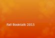 Booktalk fall 2015