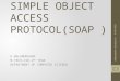 Simple object access protocol(soap )