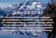 John 14:17-31, OT Church; Covenant Theology; Who is In You?; HS’s Ministry; Inerrancy, Verbal, Plenary; Illumination; Dominion Theology