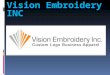 Vision embroidery inc