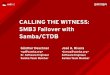 CALLING THE WITNESS: SMB3 Failover with Samba/CTDB