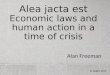 Economic laws and human action in a time of crisis