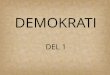 DEMOKRATI DEL 1
