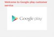 Google play customer service
