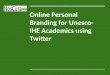 Twitter for academics at UNESCO IHE