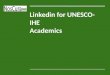 Linkedin for UNESCO-IHE academics
