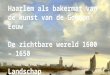 Haarlem als bakermat van de kunst  | landschap | bijeenkomst IV