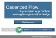 Cadenced flow overview