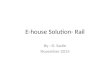 E house solution- Rail Application