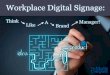 Workplace Digital Signage: Think Like a Brand Manager