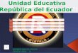 Unidad Educativa  "República del Ecuador
