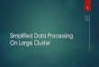 Simplified Data Processing On Large Cluster