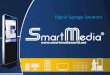 SmartMedia DigitalDignage