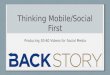 Thinking Mobile/Social First