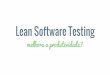 Lean software testing