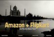 Merger and Acquisition: Amazon Acquisition of Flipkart
