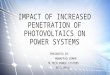 Impact of high level penetration of photovoltaics on Power system