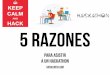 5 Razones para asistir a un Hackathon