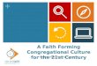 A Faith Forming Congregational Culture