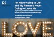 I'm Never Going to Die and My Partner's Never Going to Leave Me - RKWN event - Wednesday 3 August 2016