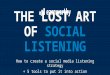 The Lost Art of Social Listening