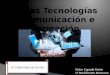 Nuevas tecnologías en comunicación e información