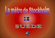 Metroul din stockholm o