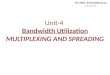 Unit 4 bandwidth utilization