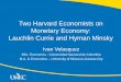 Two Harvard Economists on Monetary Economy