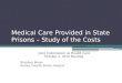 4. Medical Care Provided in State Prisons