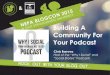 NEPA BlogCon 2015:  Building A Community For Your Podcast