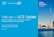 UCS Update: Efficiently Managing your server environment for traditional enterprise and scale out mode 2 applications