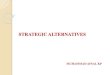 Strategic alternatives- strategic manament